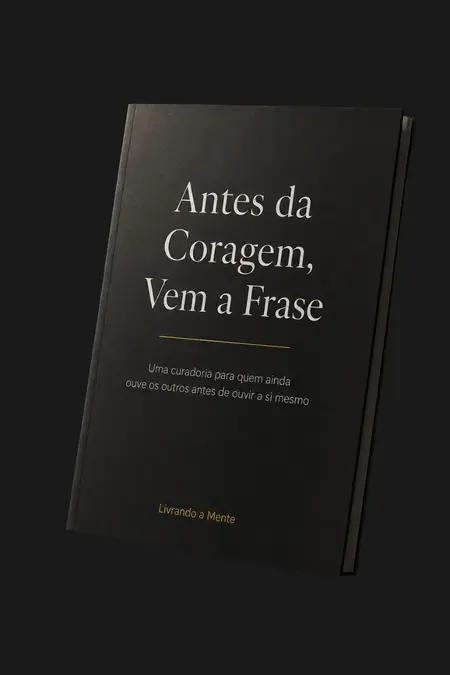 Capa do e-book: Antes da Coragem, Vem a Frase